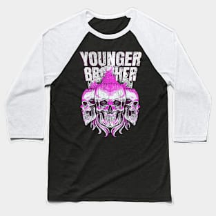 Younger Brother edm Baseball T-Shirt